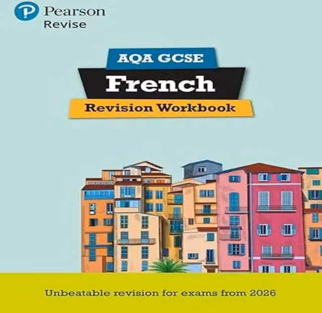 Pearson Revise Stuart Glover AQA GCSE French Revision Workbook Multicolour