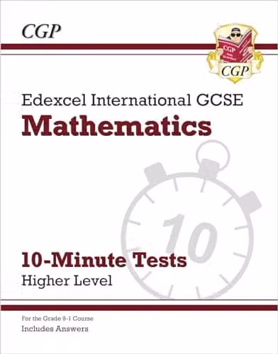 CGP Edexcel International GCSE Maths 10-Minute Tests - Higher (includes Answers) for 2027 and 2028 exams