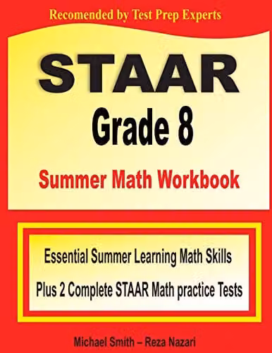 Math Notion STAAR Grade 8 Summer Math Workbook with Two Complete Practice Tests – 1