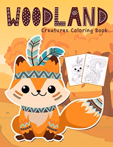 Woodland Creatures Colouring Book for Children featuring Amazing Woodland Animals