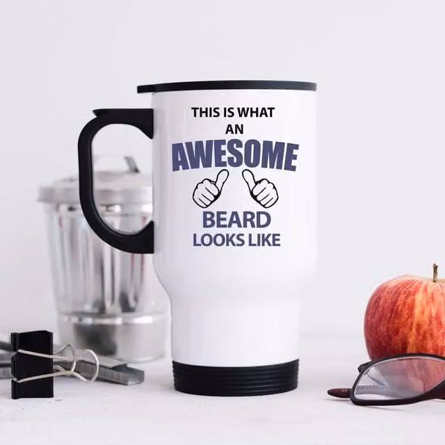 60 Second Makeover This is What An Awesome Beard Looks Like Metal Travel Mug in White – 1