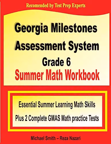 Math Notion Georgia Milestones Assessment System Grade 6 Summer Math Workbook with Two Complete GMAS Math Practice Tests, Multicolour