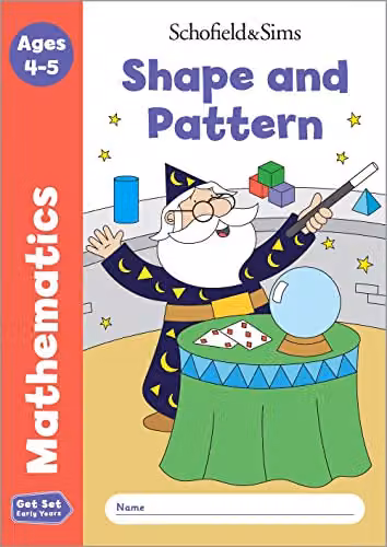 Schofield & Sims Reception Activity Workbook: Shape and Pattern for Ages 4-5