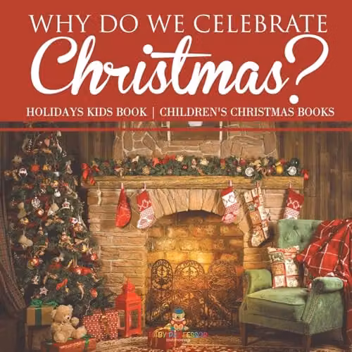 Baby Professor Why Do We Celebrate Christmas? Childrens Holiday Book, Red