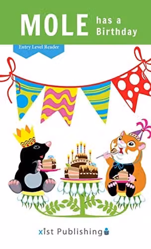 Mole has a Birthday (Entry Level Readers) by Xist Publishing, Multicolour