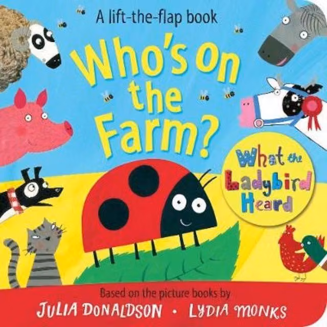 Who's on the Farm? by Julia Donaldson, a What the Ladybird Heard Board Book, Multicolour