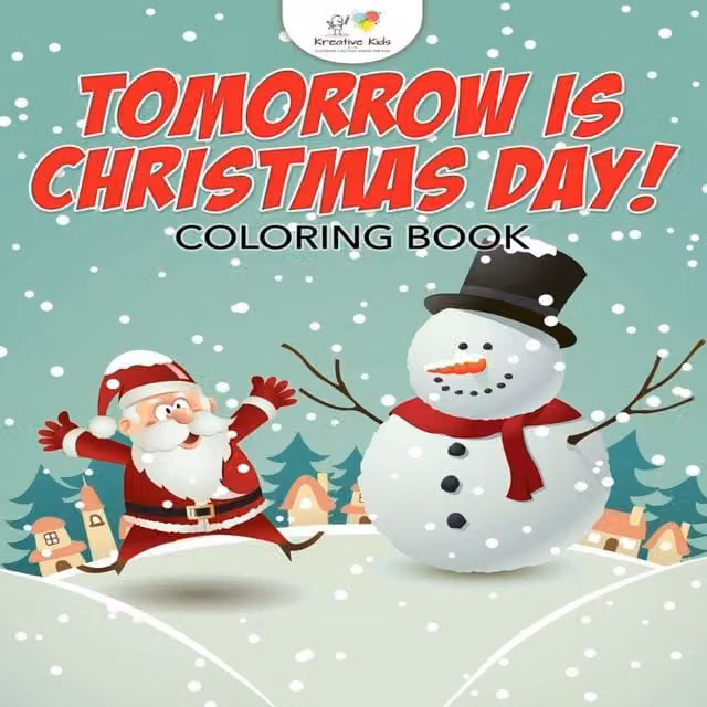 Kreative Kids Tomorrow is Christmas Day Colouring Book, Multicolour Paperback