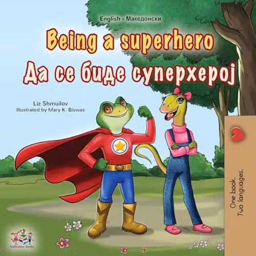 Being a Superhero English Macedonian Bilingual Children's Book by Kidkiddos Books, Multicolour Paper Edition