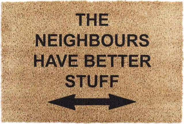 Artsy Mats Neighbours Have Better Stuff Doormat, Brown, Coir and Natural Rubber, Non-Slip and Weatherproof