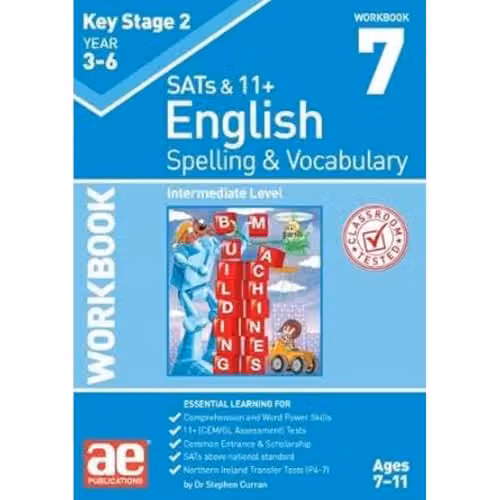 KS2 Spelling and Vocabulary Workbook 7: Intermediate Level by Accelerated Education Publications Ltd