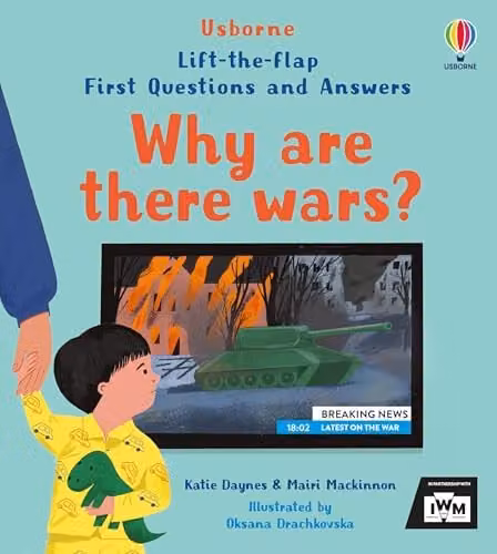 Usborne First Questions and Answers: Why are there wars? Multicolour Book