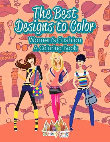 Women's Fashion Adult Coloring Book by Activity Attic Books, Multicolour