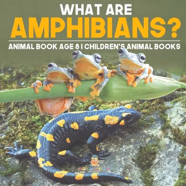 Baby Professor What are Amphibians? Multicolour Children's Animal Book for Ages 8 and Up