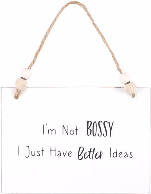 KDMK I'm Not Bossy White Wooden Hanging Sign with Typography
