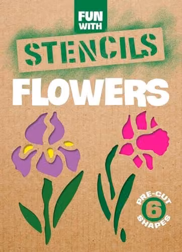 Dover Fun with Stencils: Flowers Activity Book for Children