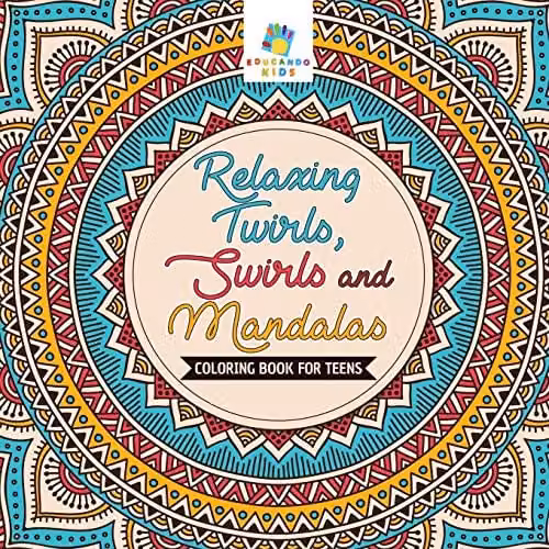 Relaxing Twirls, Swirls and Mandalas Colouring Book for Teens by Educando Kids, Multicolour