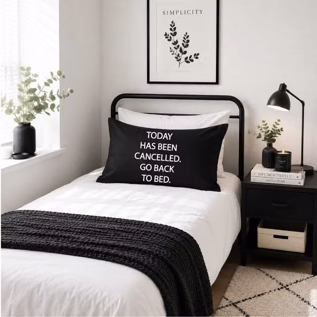60 Second Makeover Black Today Has Been Cancelled Go Back To Bed Novelty Cotton Pillowcase