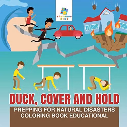 Educando Kids Duck, Cover and Hold Prepping for Natural Disasters Educational Colouring Book for Children