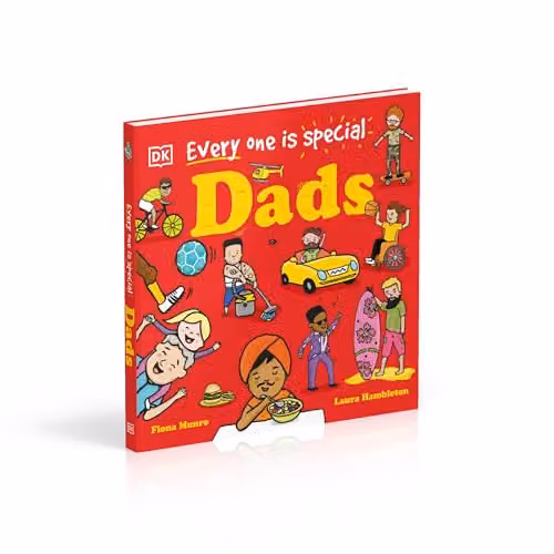 Every One is Special: Dads by Fiona Munro, DK Board Book, Multicolour – 2