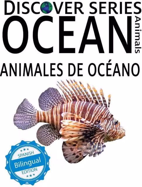 Xist Publishing Ocean Animals / Animales de Oceano Multicolour Paperback Book