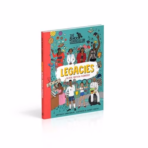 The Black Curriculum Legacies: Black British Pioneers by DK, Multicolour Paperback – 2