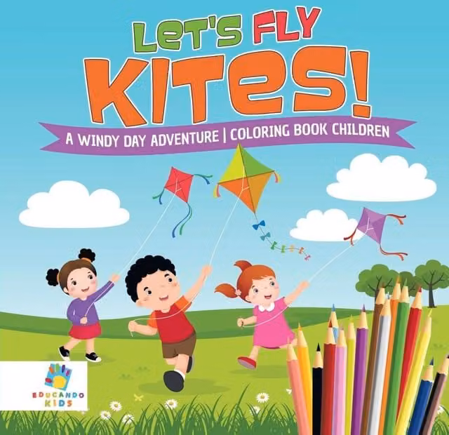 Educando Kids Let's Fly Kites A Windy Day Adventure Multicolour Childrens Colouring Book