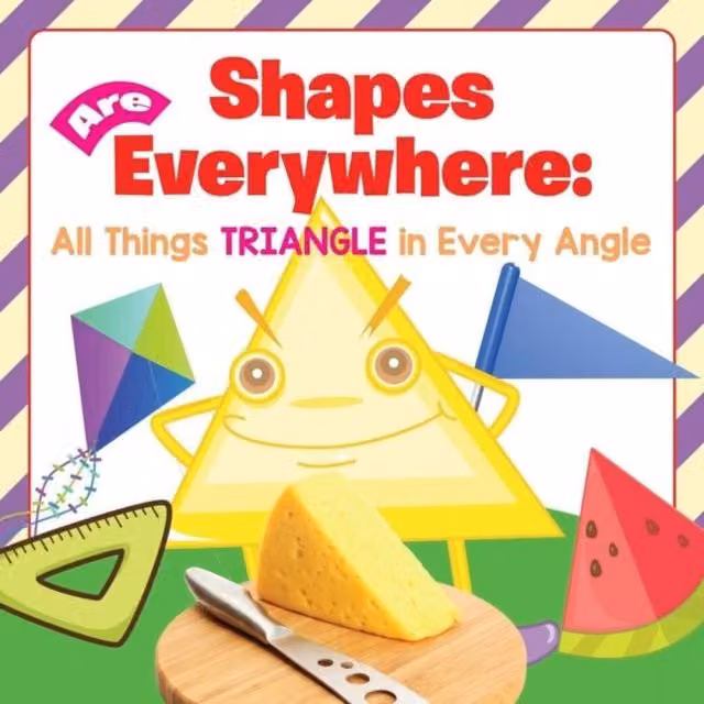 Baby Professor Shapes Are Everywhere: All Things Triangle in Every Angle Multicolour Paper Book