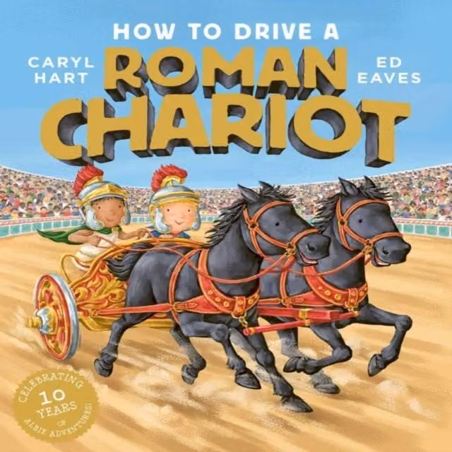Caryl Hart How to Drive a Roman Chariot Multicolour Paperback Book