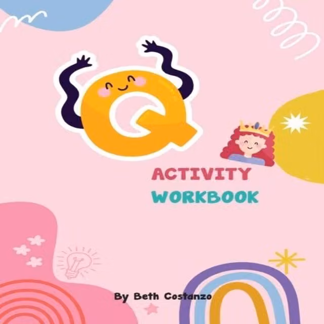 Beth Costanzo Letter Q Activity Workbook for Kids 2-6 Multicolour Paperback