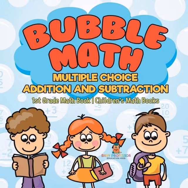 Baby Professor Bubble Math Multiple Choice Addition and Subtraction for 1st Grade in White