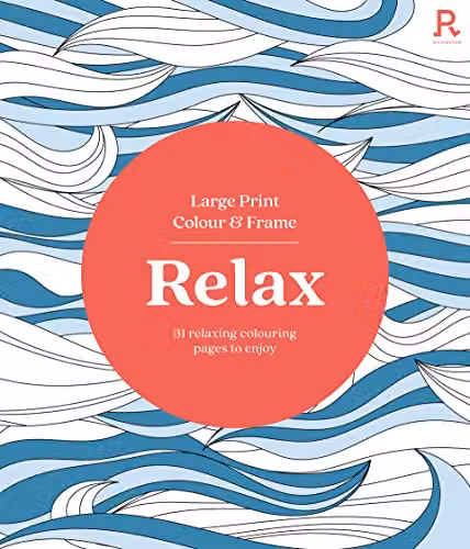 Richardson Relax Large Print Colouring Book for Seniors with 31 Multicolour Pages