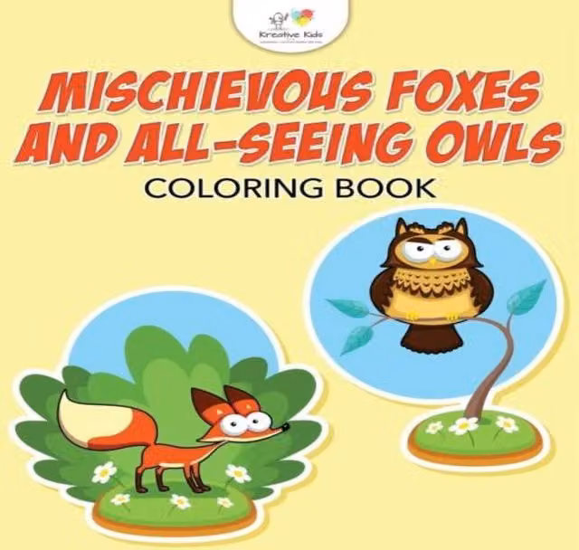 Kreative Kids Mischievous Foxes and All-Seeing Owls Colouring Book, Multicolour Paperback