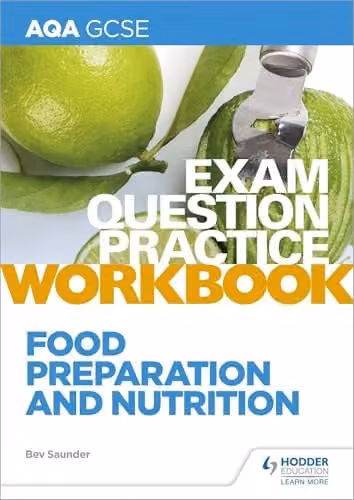 Hodder Education AQA GCSE Food Preparation and Nutrition Exam Question Practice Workbook