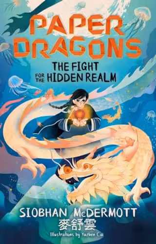 Paper Dragons: The Fight for the Hidden Realm (Book 1) by Hodder & Stoughton, Multicolour Paper Book