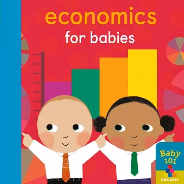 Economics for Babies Board Book by Jonathan Litton, Multicolour