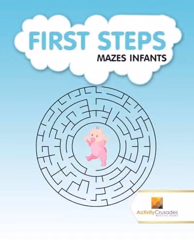 Activity Crusades First Steps Mazes Infants Multicolour Paperback Book