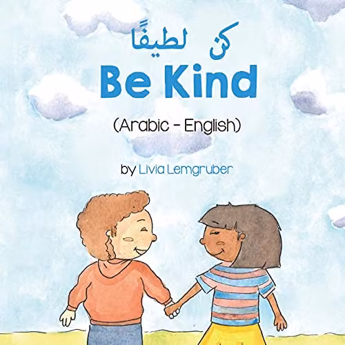 Language Lizard Be Kind Arabic-English Bilingual Living in Harmony Multicolour Book