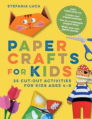 Callisto Kids Paper Crafts for Kids: 25 Multicolour Cut-Out Activities for Children Ages 4-8