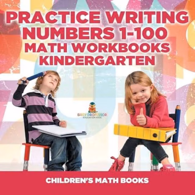 Baby Professor Practice Writing Numbers 1-100 Math Workbook for Children in White