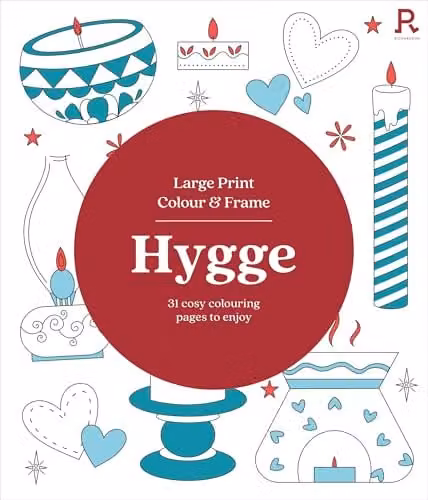 Richardson Hygge Large Print Colouring Book for Seniors with 31 Cosy Colouring Pages, Multicolour