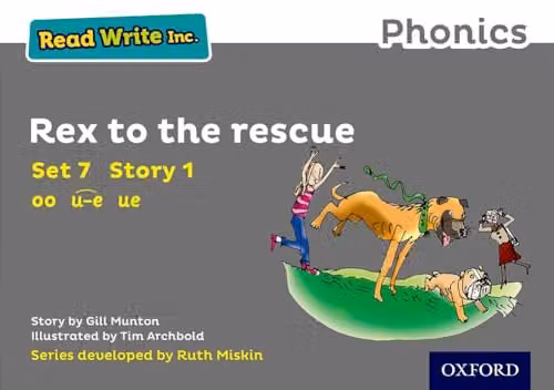 Rex to the Rescue Grey Set 7 Storybook 1 Read Write Inc. Phonics by Oxford University Press