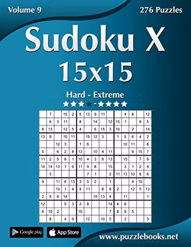 Sudoku X Volume 9 Blue Paper Puzzle Book for Adults with 276 Hard to Extreme 15x15 Puzzles