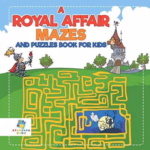 Educando Kids A Royal Affair Mazes and Puzzles Multicolour Paper Book, W: 21.59 cm, H: 21.59 cm