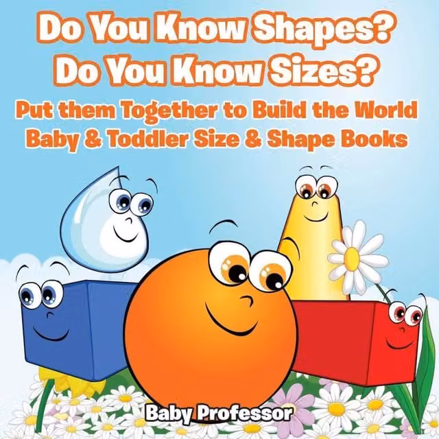 Baby Professor Do You Know Shapes? Do You Know Sizes? Put them Together to Build Multicolour Educational Toy