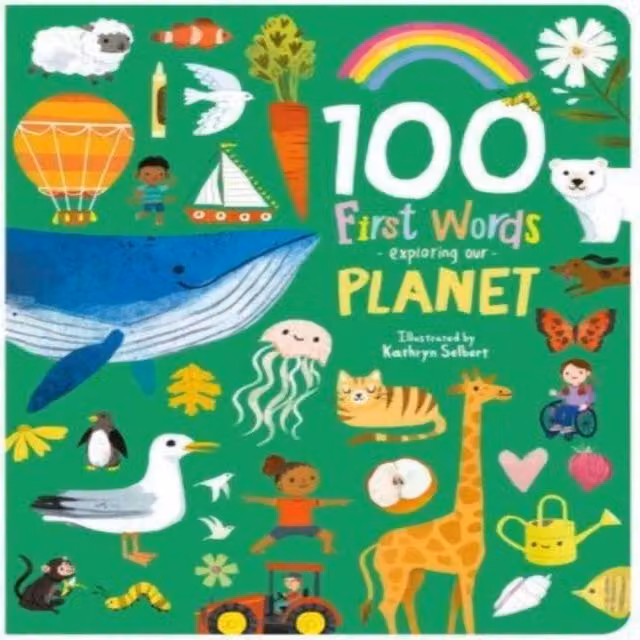 Sweet Cherry Publishing 100 First Words Exploring Our Planet Multicolour Cased Board Book