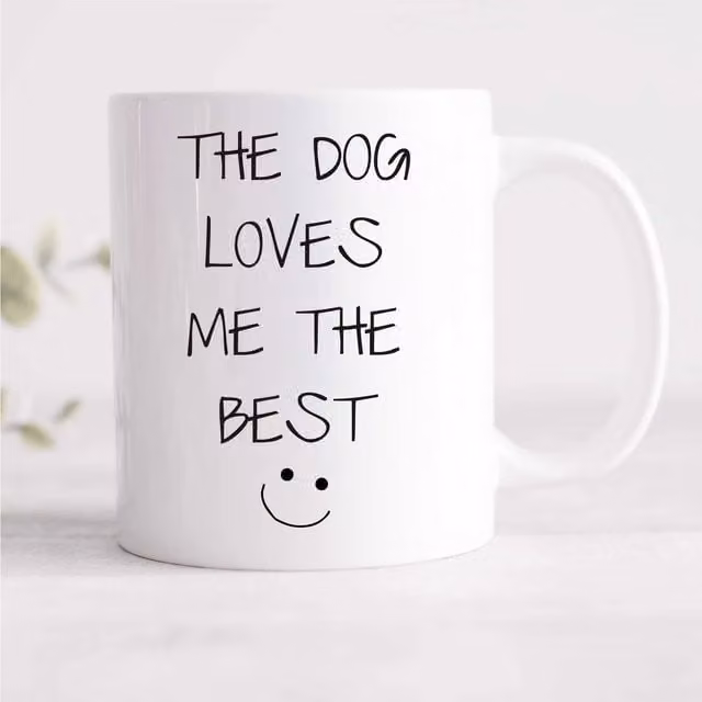60 Second Makeover Limited The Dog Loves Me The Best Mug in White