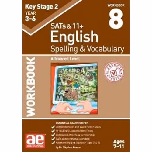 KS2 Spelling and Vocabulary Workbook 8: Advanced Level by Accelerated Education Publications Ltd
