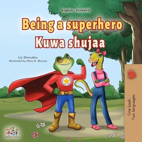 Being a Superhero English Swahili Bilingual Children's Book by Kidkiddos Books Ltd. Multicolour Paper Edition