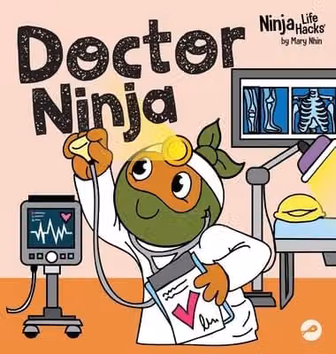 Doctor Ninja: A Children's Book in Rhyme About Doctor Visits by Grow Grit Press LLC, Multicolour, 21.59 x 14 x 0.64 cm