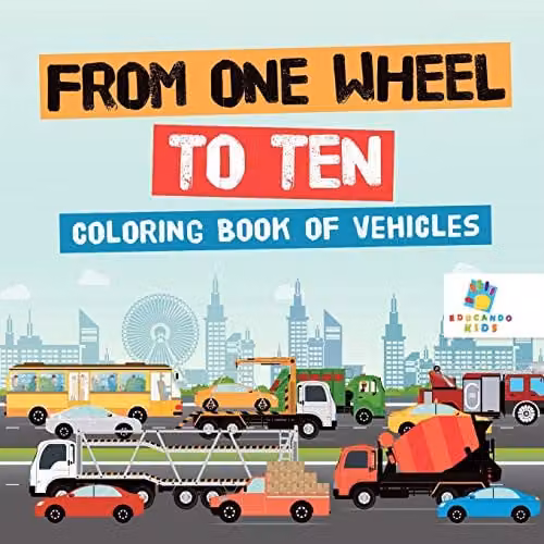 Educando Kids From One Wheel to Ten Colouring Book of Vehicles, Multicolour